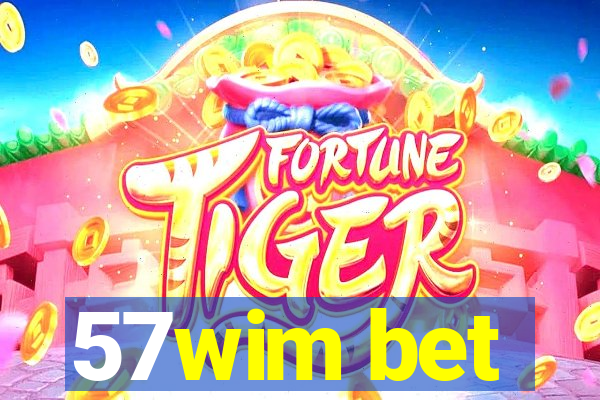 57wim bet